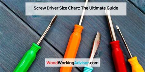 Screw Driver Size Chart: The Ultimate Guide – Wood Working .